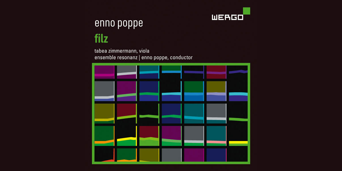 Enno Poppe: Filz, Ensemble Resonanz, Tabea Zimmermann & Enno Poppe
